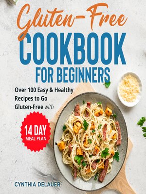 cover image of Gluten-Free Cookbook for Beginners